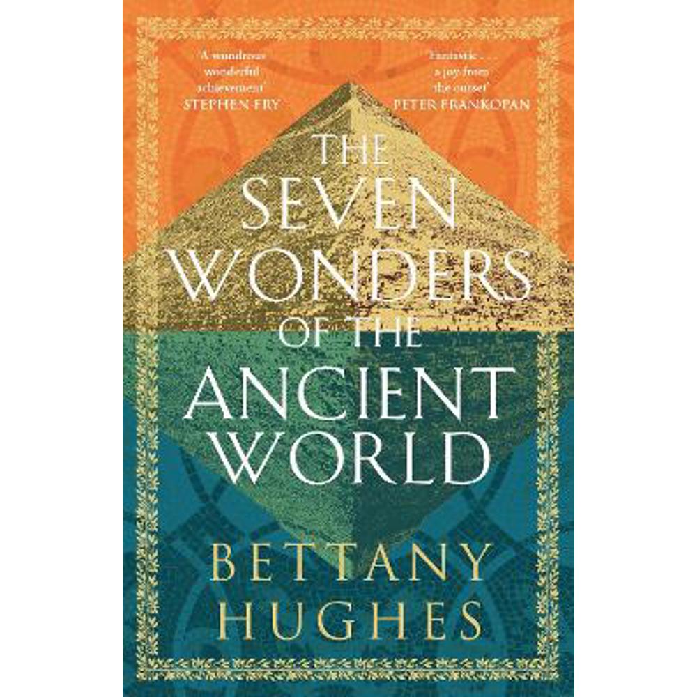 The Seven Wonders of the Ancient World (Paperback) - Bettany Hughes